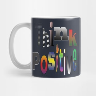 Think positive Mug